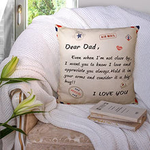 Load image into Gallery viewer, Shoppawhile Gifts for Dad Birthday Gifts Cushion Covers 18*18 inches Daddy Gifts from Daughter/Son Presents for Father's Day Christmas (Beige to dad)