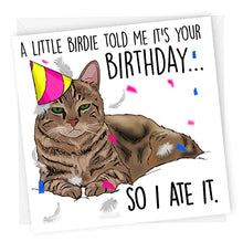 Load image into Gallery viewer, Cat birthday card, Cat owner card, Funny Cats birthday card, Cat lover card, Cat owner birthday card, Cat 30th Birthday, Cat 40th Birthday,