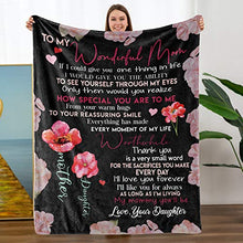 Load image into Gallery viewer, Mom Gifts from Daughter,for Mom Birthday,Christmas,Mother's Day,Throw Blanket(to Wonderful Mom from Daughter, Size:60"x80")