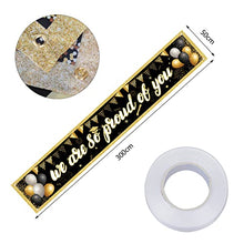 Load image into Gallery viewer, LOPOTIN Large We are so Proud of you Banner Graduation Decorations 2022 Black Gold Congratulations Banners Fabric Graduation Commencement Backdrop Grad Party Decoration 9.8 * 1.6Ft
