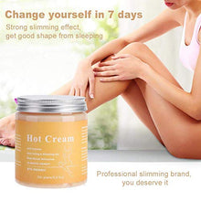 Load image into Gallery viewer, Anti Cellulite Cream,Hot Cream 250g,Slimming Cream,Fat Burning Cream,Organic body slimming cream,Natural Cellulite Treatment Cream for Tightening Skin,Tummy, Abdomen,Legs, Arms, Buttocks and Waist