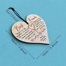 Load image into Gallery viewer, Gifts for Best Friends Birthday Women Friendship Special Wooden Heart Hanging Thoughtful Plaques Decorations Novelty Sign Memorial Quote Forever Love Romantic Xmas Ornament Merchandise Presents