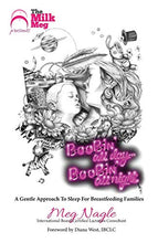 Load image into Gallery viewer, Boobin' All Day Boobin' All Night: A Gentle Approach To Sleep For Breastfeeding Families
