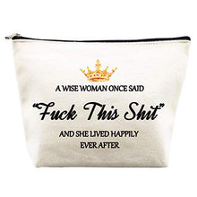 Load image into Gallery viewer, Birthday Gifts for Women Mom Best Friend Mothers Day Gifts Unique Retirement Gifts A Wise Women Once Said Makeup Bag for Coworker Friendship Her Nurse Teacher Wife Sister