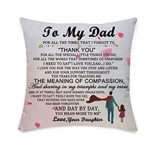 Load image into Gallery viewer, COEROW Dad Pillow Cover From Daughter And Son for Fathers Day Christmas Birthday Gift Home Decorative Pillow Cover for Sofa Bed Linen Cushion Covers to Daddy Papa Father (Dad Daughter)