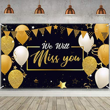 Load image into Gallery viewer, We Will Miss You Party Decorations, Extra Large Black Gold Going Away Party Backdrop Miss You Photography Background Banner for Farewell Anniversary Retirement Graduation Party, 72.8 x 43.3 Inch