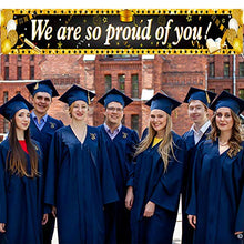 Load image into Gallery viewer, HOWAF Long We Are So Proud Of You Fabric Banner for Graduation Party Decoration Black and Gold, Graduation Banner Decoration Graduation Commencement Decoration of Table Wall Room Indoor Outdoor