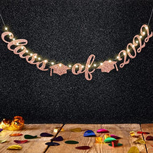 Load image into Gallery viewer, Graduation Party Decorations Class of 2022 Glittery Banner with 8 Modes LED String Lights, 2022 Congratulations Grad Party Decor Supplies (Rose Gold)