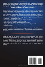 Load image into Gallery viewer, NFT and Cryptoart: The Complete Guide to Successfully Invest in, Create and Sell Non-Fungible Tokens in the Digital Art Market (THE NFT BIBLE: Creating, Buying and Selling Explained)