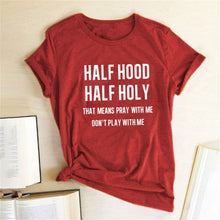 Load image into Gallery viewer, Half Hood Half Holy Letter Print Women T-shirts Harajuku Short Sleeve Femme T-shirt for Ladies Clothes Casual Loose Tops