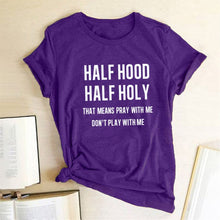 Load image into Gallery viewer, Half Hood Half Holy Letter Print Women T-shirts Harajuku Short Sleeve Femme T-shirt for Ladies Clothes Casual Loose Tops
