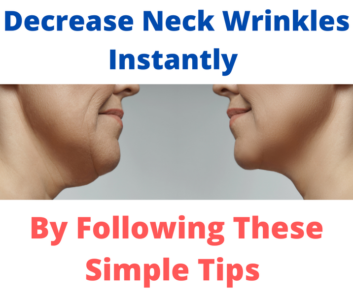 Wrinkly Neck? 11 Steps to Reduce Wrinkles and Get a More Youthful Appearance