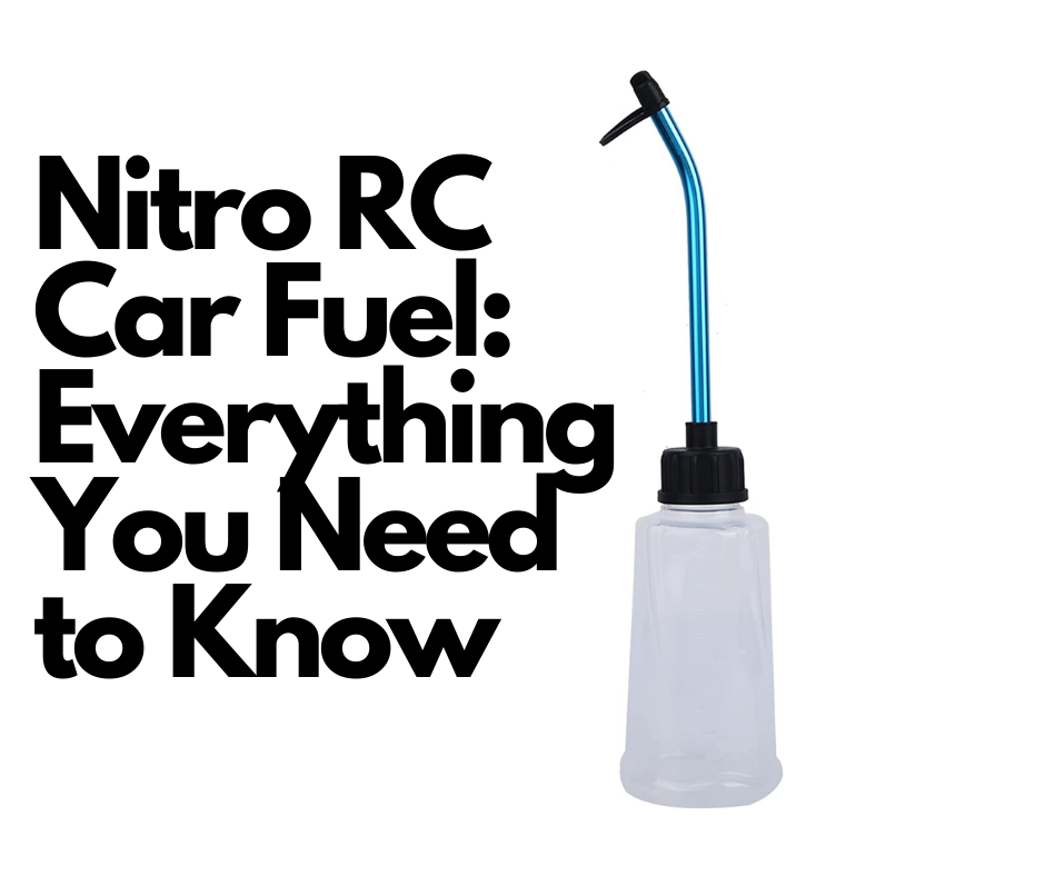 Nitro RC Car Fuel: Everything You Need to Know