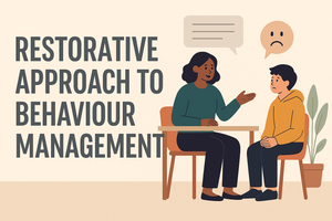 Restorative Approach to Behaviour Management: What It Is & How Schools Can Use It