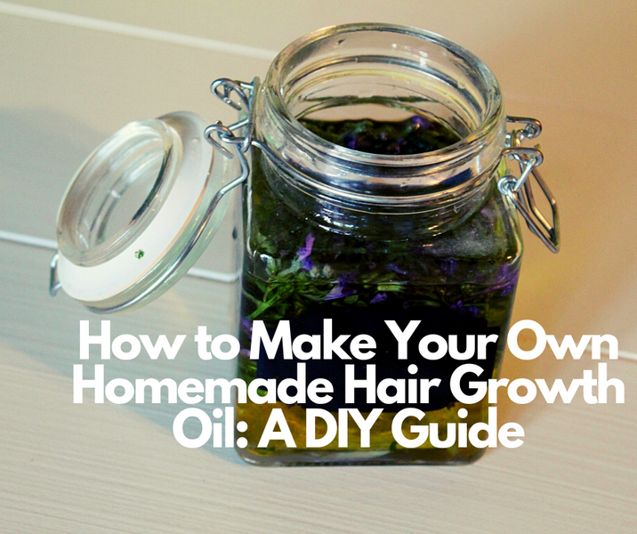 How to Make Your Own Homemade Hair Growth Oil: A DIY Guide