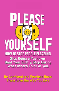 Please yourself: How To Stop People Pleasing FREE EBOOK