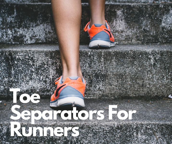 Toe Separators for Runners: How to Keep Your Feet Healthy and Pain-Free
