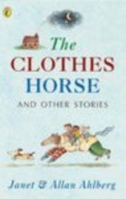 The Clothes Horse And Other Stories: The Clothes Horse;Life Savings;the Jack Pot;No Man's Land;the Night Train;God Knows