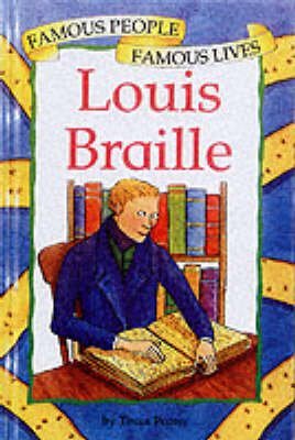 Louis Braille (Famous People Famous Lives)