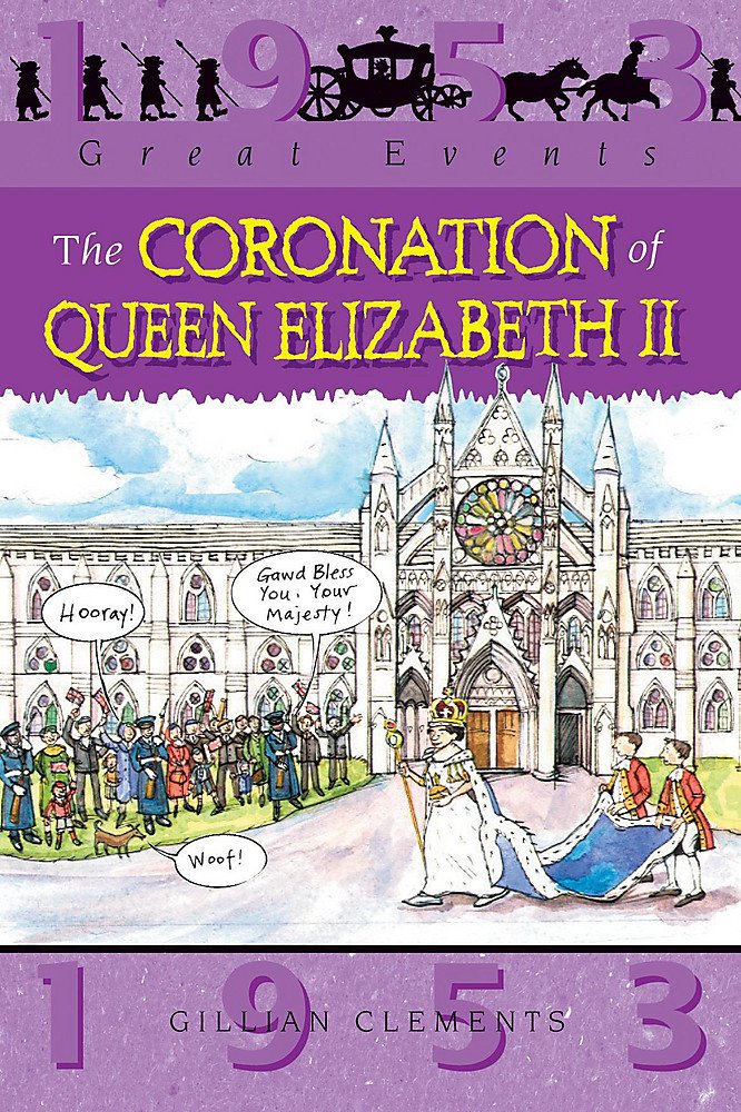 Great Events: The Coronation Of Queen Elizabeth