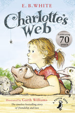 Load image into Gallery viewer, Charlotte&#39;s Web: The beloved modern classic from the bestselling author (A Puffin Book)

