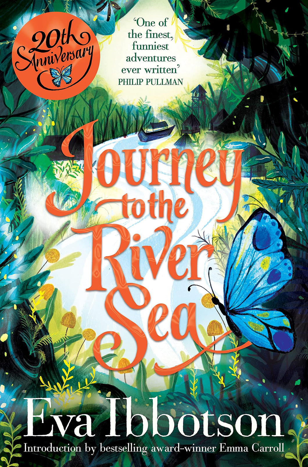 Journey to the River Sea: A Gorgeous 20th Anniversary Edition of the Bestselling Classic Adventure