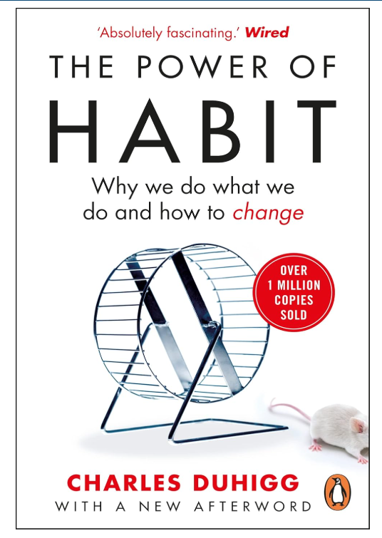 Cover of The Power of Habit by Charles Duhigg, exploring behavioural psychology and routine formation

