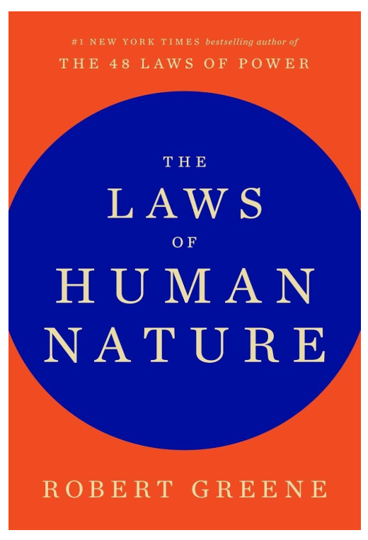 Cover of The Laws of Human Nature by Robert Greene, analysing behaviour and psychology through history


