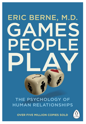 Cover of Games People Play by Eric Berne, exploring transactional analysis in relationships

