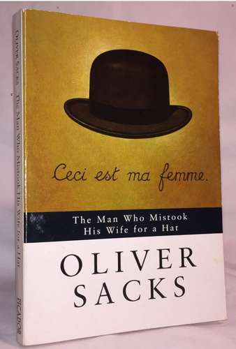 Cover of The Man Who Mistook His Wife for a Hat by Oliver Sacks, a collection of neurological case studies


