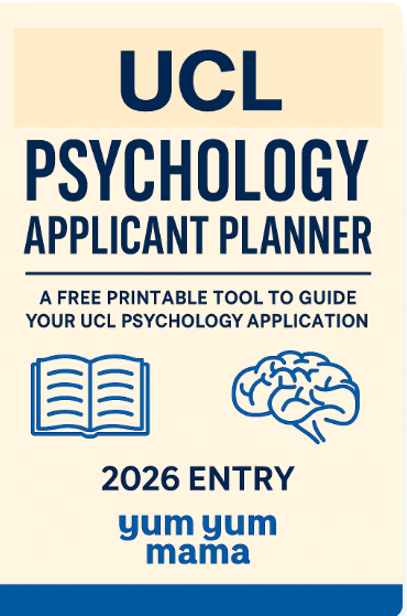UCL Psychology Applicant Planner 2026 (Free Download) – Organise Your Application with Yum Yum Mama