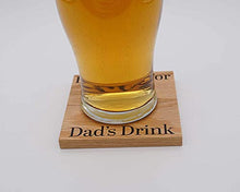 Load image into Gallery viewer, Reserved For Dads Drink Solid Oak Coaster. Ideal Dad Gift

