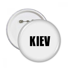 Load image into Gallery viewer, DIYthinker Kiev Ukraine City Name Round Pins Badge Button Clothing Decoration 5pcs Gift M
