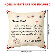 Load image into Gallery viewer, Shoppawhile Gifts for Dad Birthday Gifts Cushion Covers 18*18 inches Daddy Gifts from Daughter/Son Presents for Father&#39;s Day Christmas (Beige to dad)
