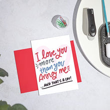 Load image into Gallery viewer, Huxters Funny Birthday Card for Him - 'I Love you more than you annoy me' - Anniversary Card for Husband - Valentines day Card - Wife Birthday cards for her - Boyfriend love card girlfriend - A5

