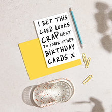 Load image into Gallery viewer, Huxters Funny Birthday Card – A5 Happy Birthday Card her for friend – gifts for women friends - Birthday Card for Him and Her – Ideal for Friends, Family, Colleagues – Blank Interior (Looks Rubbish)
