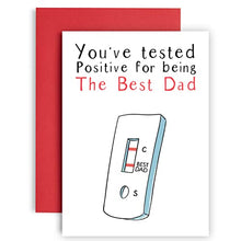 Load image into Gallery viewer, Huxters Funny Card for Dad – Premium Quality A5 Greeting Cards for Loved Ones – Humorous Fathers Day Card You’ve Tested Positive Birthday Card for Dad (Dad)
