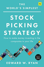 Load image into Gallery viewer, The World's Simplest Stock Picking Strategy: How to make money investing in the companies in your life
