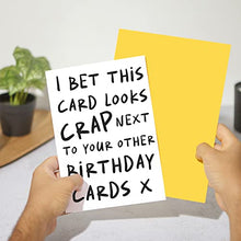 Load image into Gallery viewer, Huxters Funny Birthday Card – A5 Happy Birthday Card her for friend – gifts for women friends - Birthday Card for Him and Her – Ideal for Friends, Family, Colleagues – Blank Interior (Looks Rubbish)
