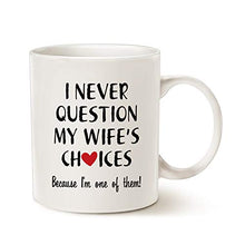 Load image into Gallery viewer, Valentine&#39;s Day Funny Quote Husband Coffee Mug Christmas Gifts, One of My Wife&#39;s Choices Funny Cup for Hubby White 11 Oz
