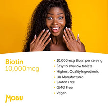 Load image into Gallery viewer, Biotin 10,000mcg | 120 Tablets | Healthy Hair Growth, Nails and Skin | Hair Vitamin | Biotin Supplements | Vegan | GMP Approved | MOBU UK
