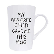 Load image into Gallery viewer, Funny Christmas Gifts Coffee Mug, My Favourite Child Gave Me This Mug, Best Dad and Mom Gifts Father&#39;s Day and Mother&#39;s Day Present Idea from Daughter Son Kids, White 12 Oz
