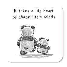 Load image into Gallery viewer, It Takes A Big Heart to Shape Little Minds Panda Teacher Coaster by Rors and Wren | Thoughtful Gifts | Thank You Teacher Gifts | Nursery Teacher Gifts | Teacher Presents | Miss Teacher | 9cm by 9cm
