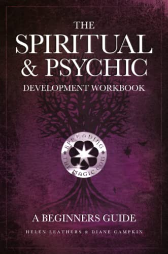 The Spiritual & Psychic Development Workbook - A Beginners Guide