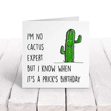 Load image into Gallery viewer, Funny Rude Birthday Cards | Cactus Succulent Enthusiast Lover Card | For Him Her Boyfriend Girlfriend Husband Wife Friend | Witty Humour Laughter Banter Joke Gifts | 18th 20th 21st 30th 40th 50th 60th
