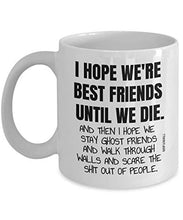 Load image into Gallery viewer, Best Friend Mug Gifts Cup - Funny Friendship Great Item Present Christmas Birthday Female Male Men Women Him Her Ideas Sister Mothers Day MG0024
