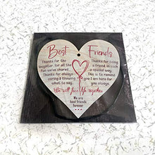 Load image into Gallery viewer, Gifts for Best Friends Birthday Women Friendship Special Wooden Heart Hanging Thoughtful Plaques Decorations Novelty Sign Memorial Quote Forever Love Romantic Xmas Ornament Merchandise Presents
