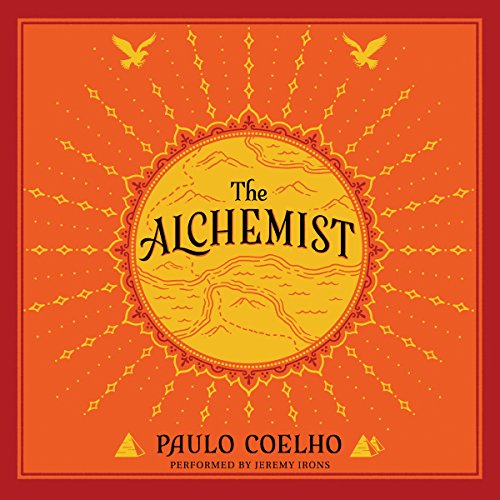 The Alchemist: A Fable About Following Your Dream