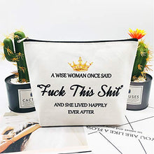 Load image into Gallery viewer, Birthday Gifts for Women Mom Best Friend Mothers Day Gifts Unique Retirement Gifts A Wise Women Once Said Makeup Bag for Coworker Friendship Her Nurse Teacher Wife Sister
