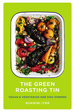 Load image into Gallery viewer, The Green Roasting Tin: Vegan and Vegetarian One Dish Dinners
